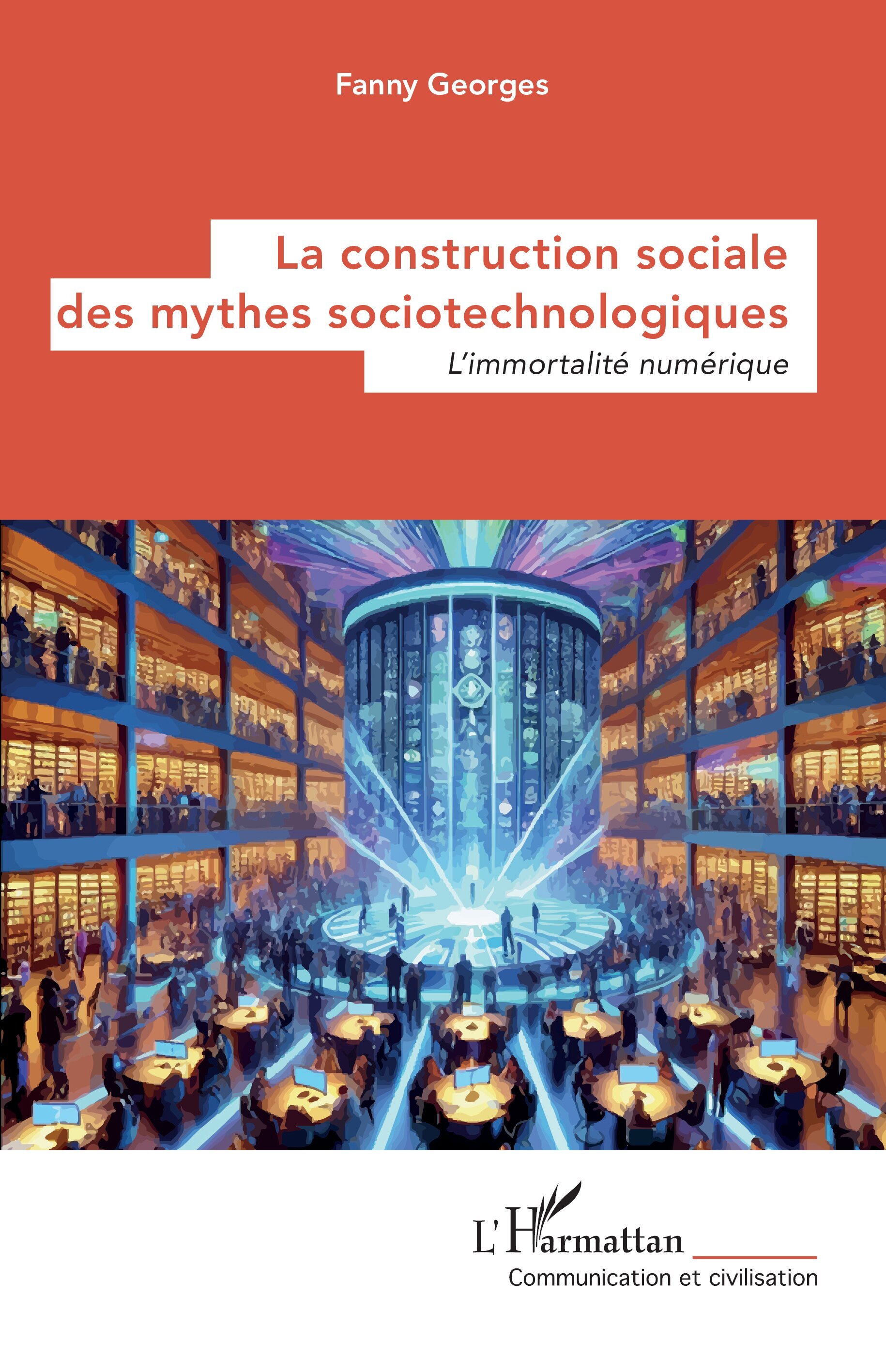La construction sociale des mythes sociotechnologiques