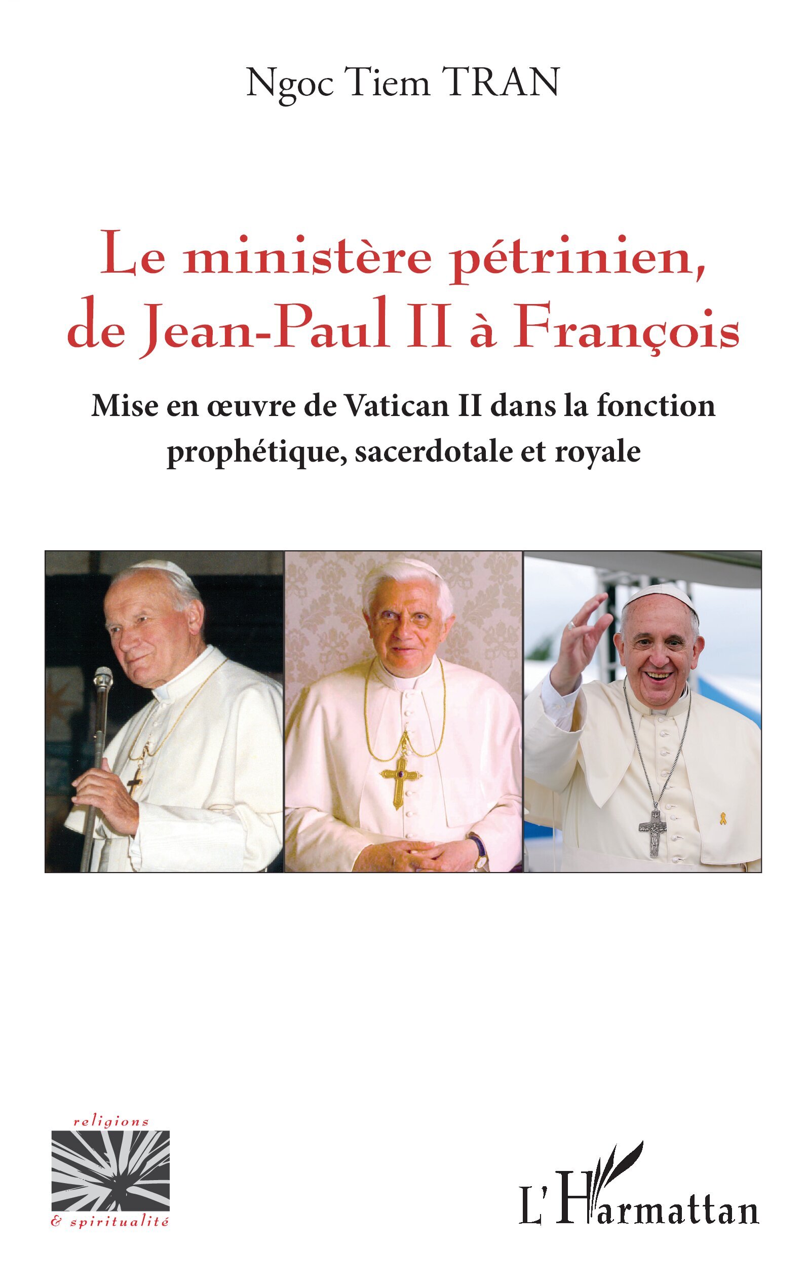 Le ministère pétrinien, de Jean-Paul II à François