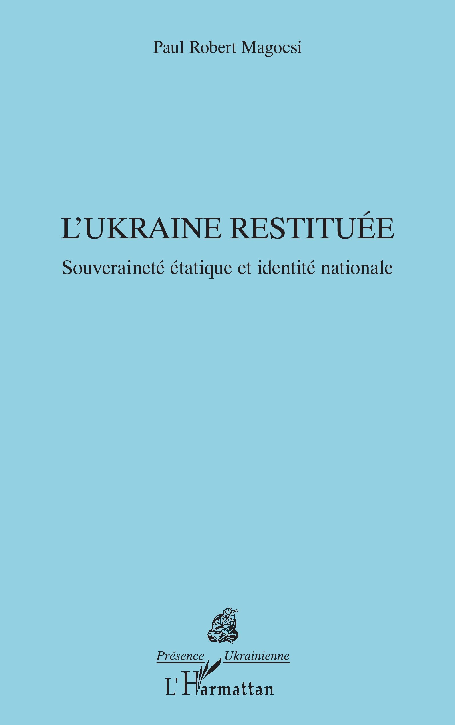 L’Ukraine restituée