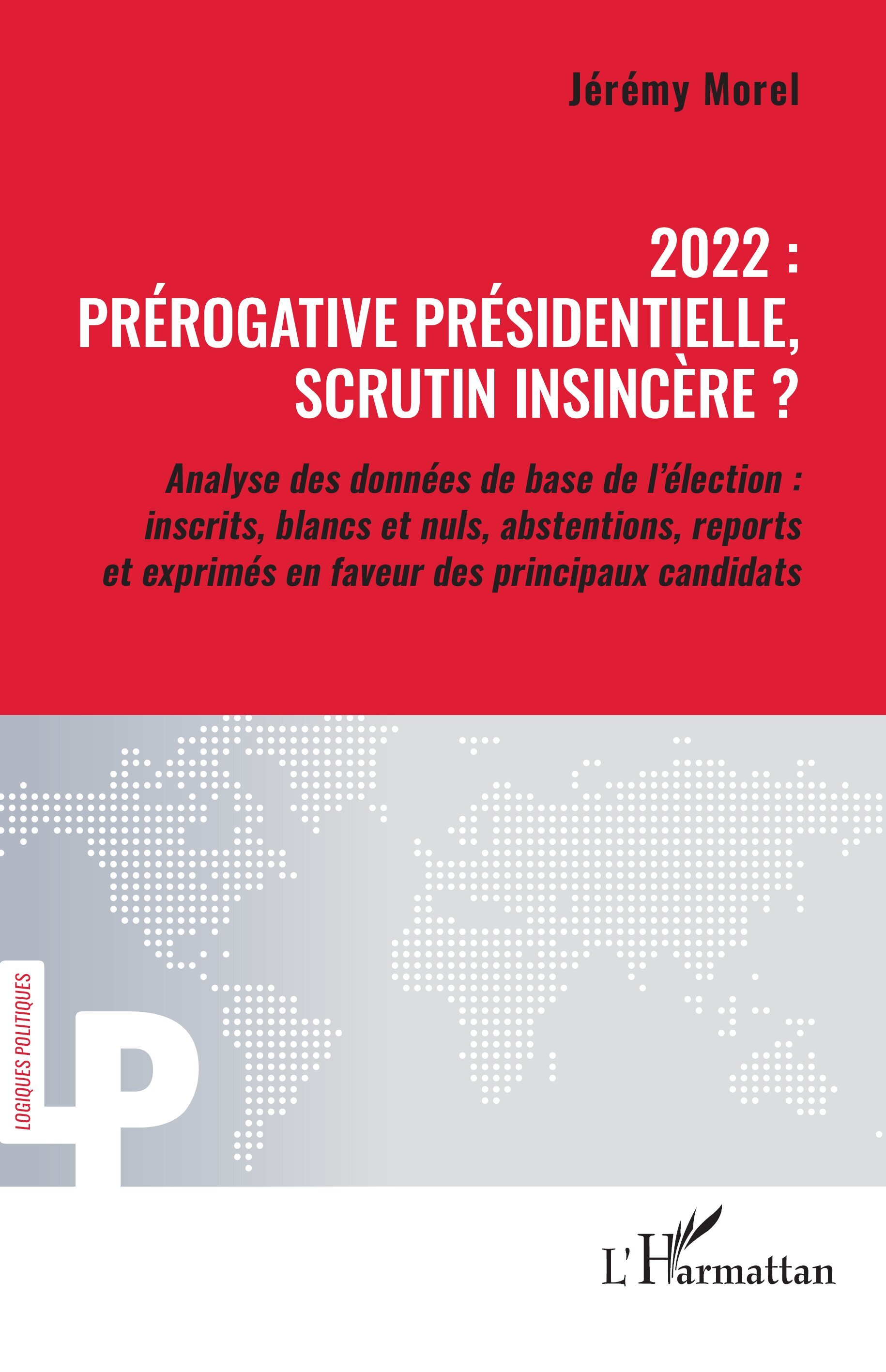 2022 : prérogative présidentielle, scrutin insincère ?