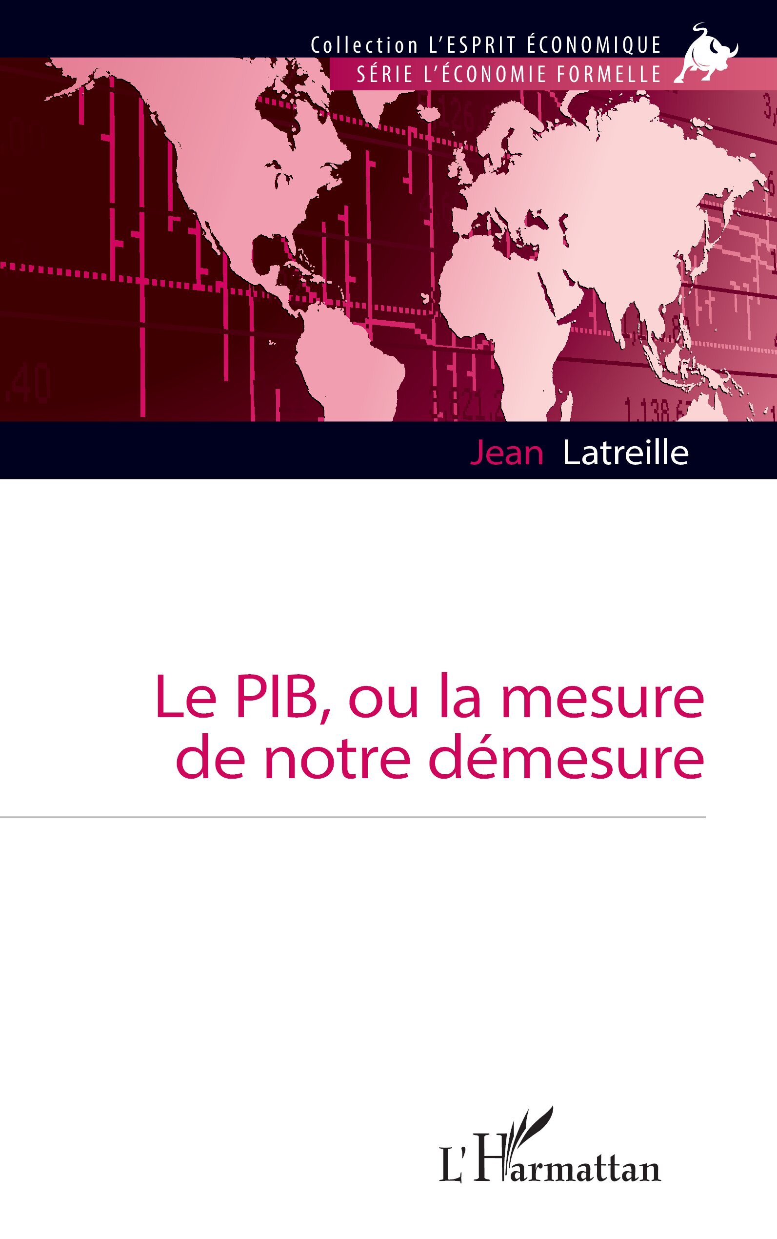 Le PIB, ou la mesure de notre démesure