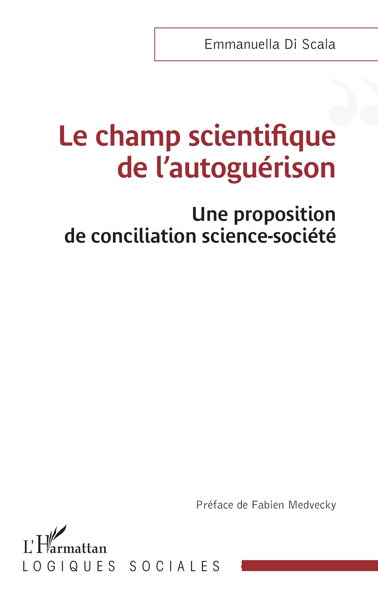 Le champ scientifique de l'autoguérison