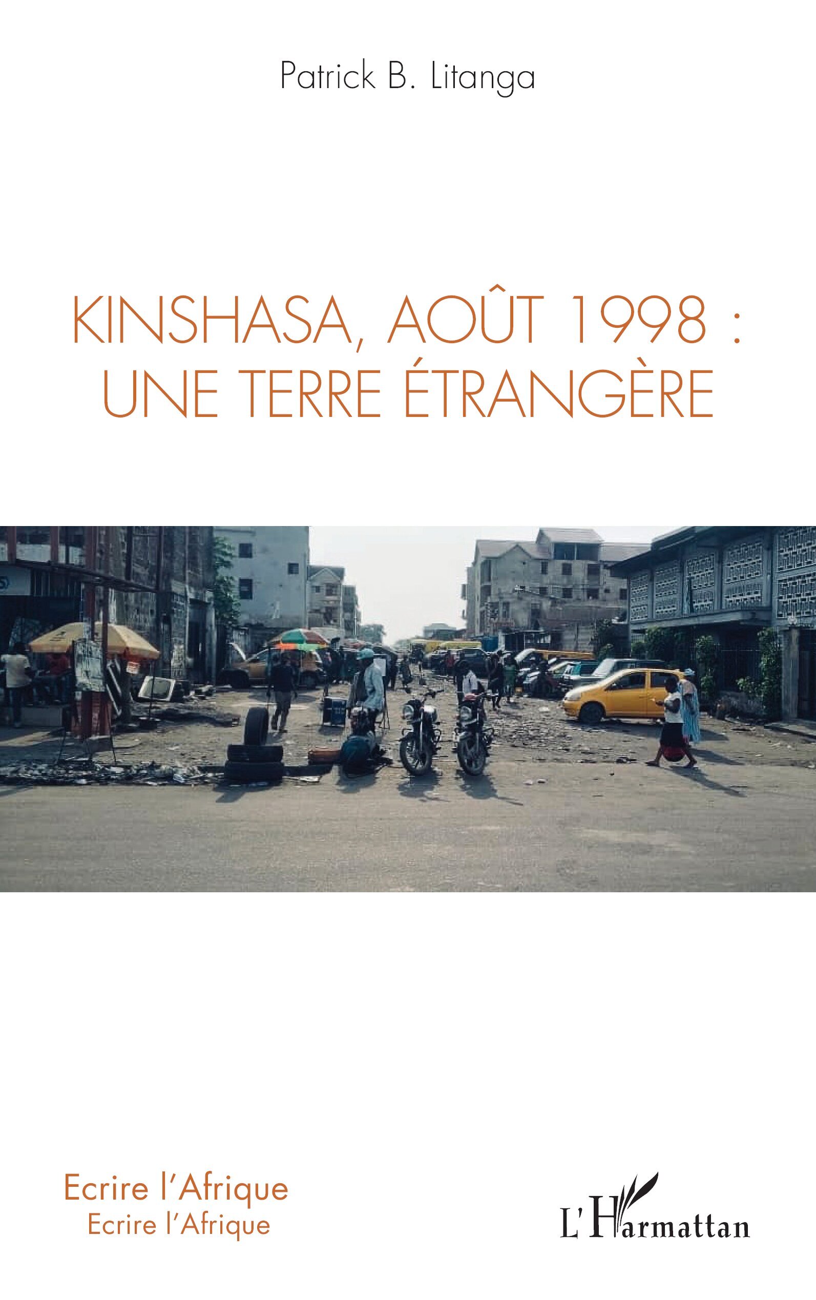 Kinshasa, août 1998: une terre étrangère