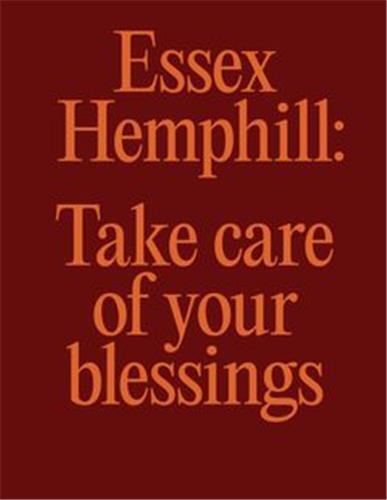 Essex Hemphill: Take care of your blessings /anglais