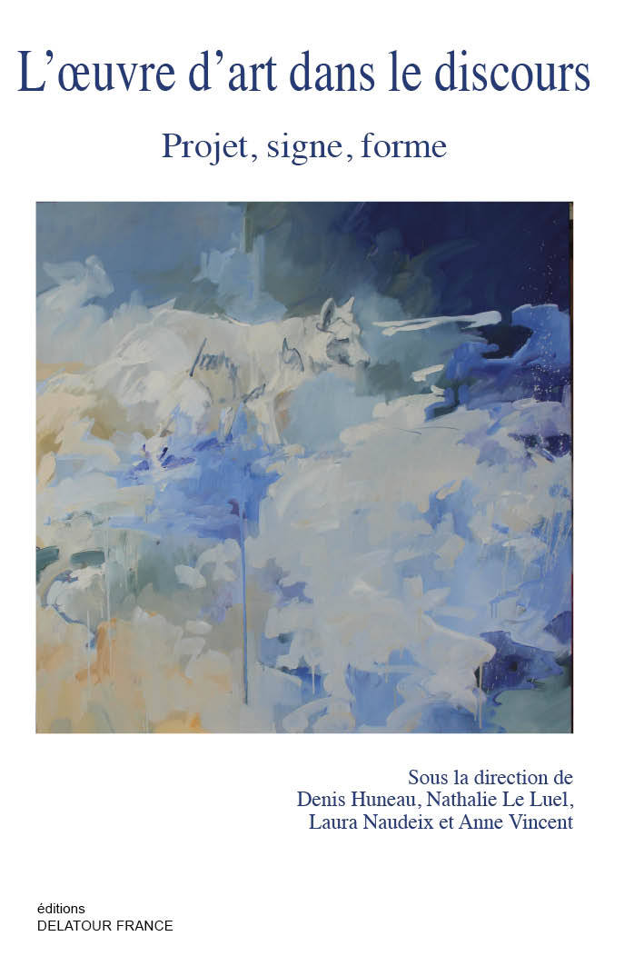 L'oeuvre d'art dans le discours - projet, signe, forme