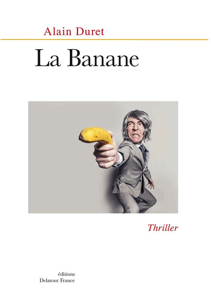 La banane - thriller