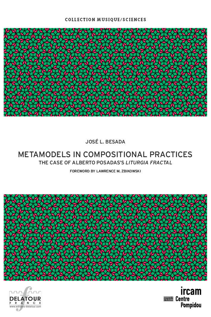Metamodels in compositional practices - the case of Alberto Posada's "Liturgia fractal"