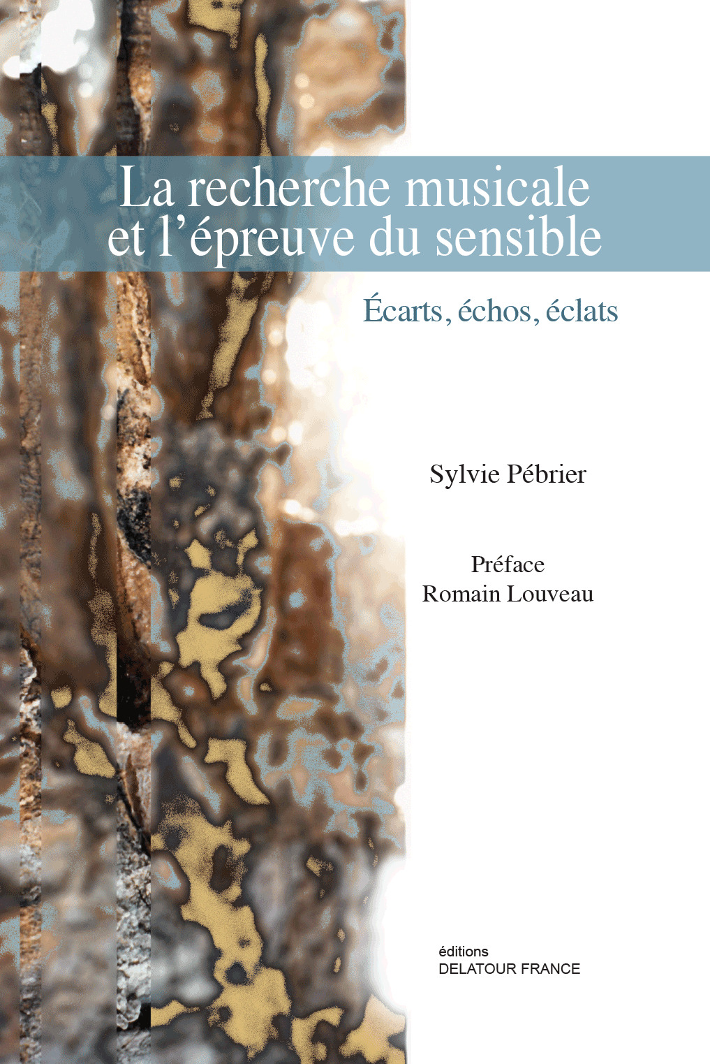 La recherche musicale et l'épreuve du sensible