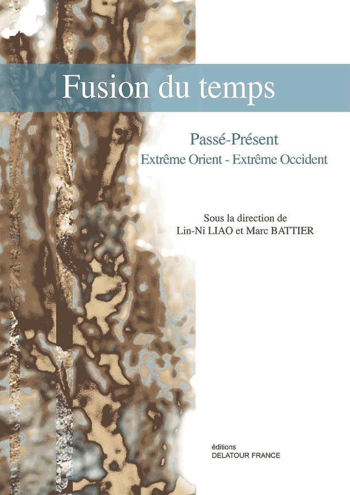 Fusion du temps - passé-présent, Extrême-Orient, Extrême-Occident