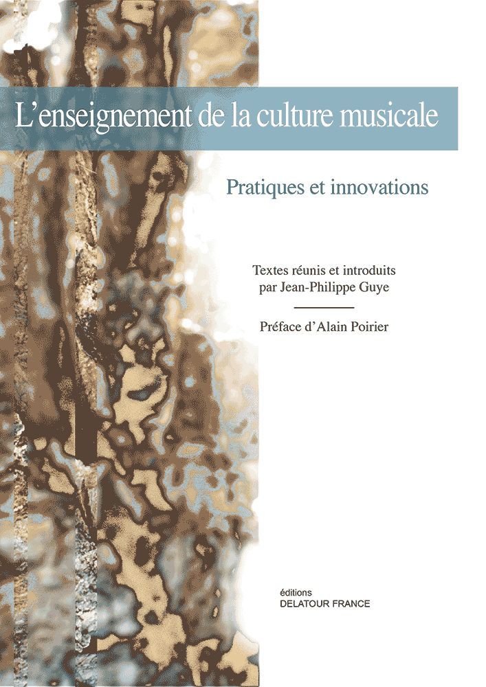 L'enseignement de la culture musicale - pratiques et innovations