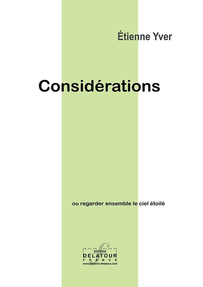 Considérations, du latin : "considerare", contempler les astres ou Regarder ensemble le ciel étoilé