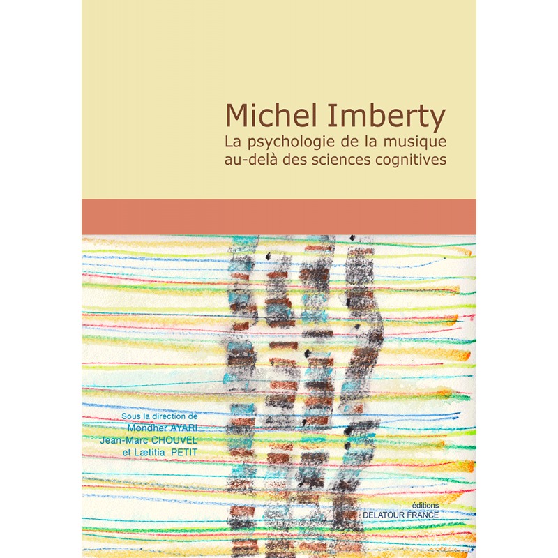 Michel Imberty - La psychologie de la musique au-delà des sciences cognitives