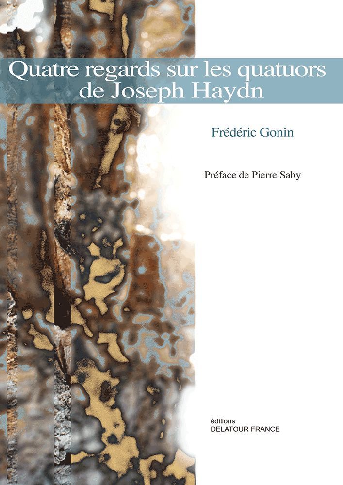 Quatre regards sur les quatuors à cordes de Joseph Haydn