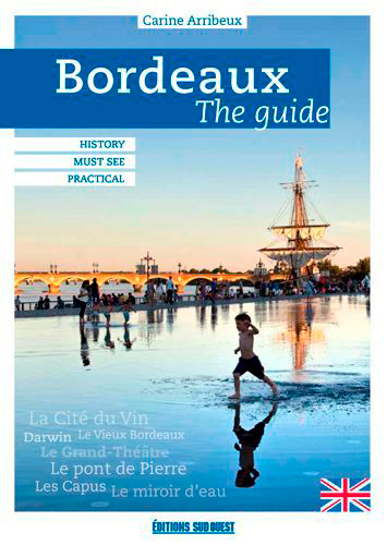 Bordeaux, The Guide