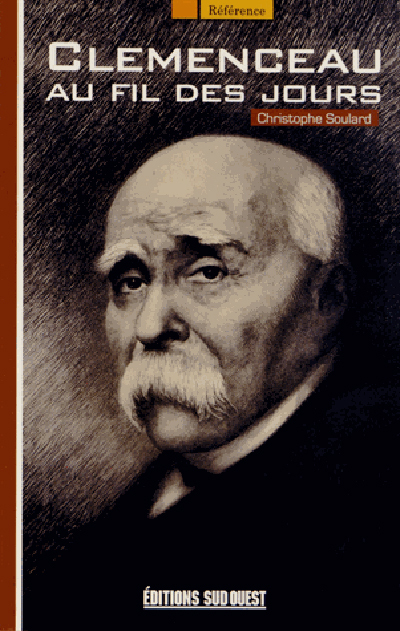 Clemenceau, Au Fil Des Jours