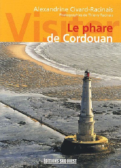 Visiter Le Phare De Cordouan