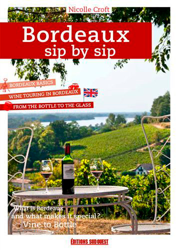 Bordeaux Sip By Sip, A Guide To Getting To The Hea