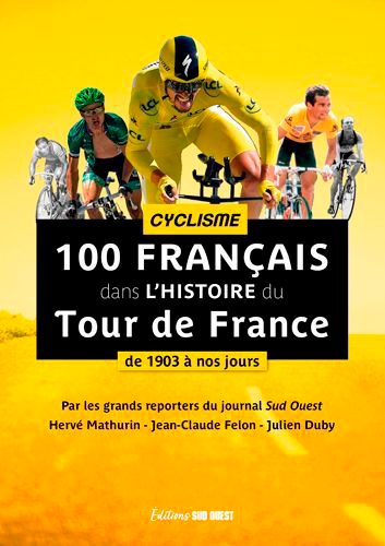 Tour De France - 100 Cyclistes De Légende