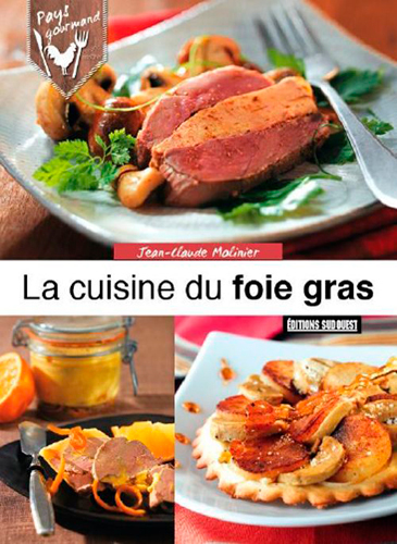 Cuisine Du Foie Gras (La)