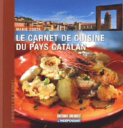Carnet De Cuisine Du Pays Catalan (Le)