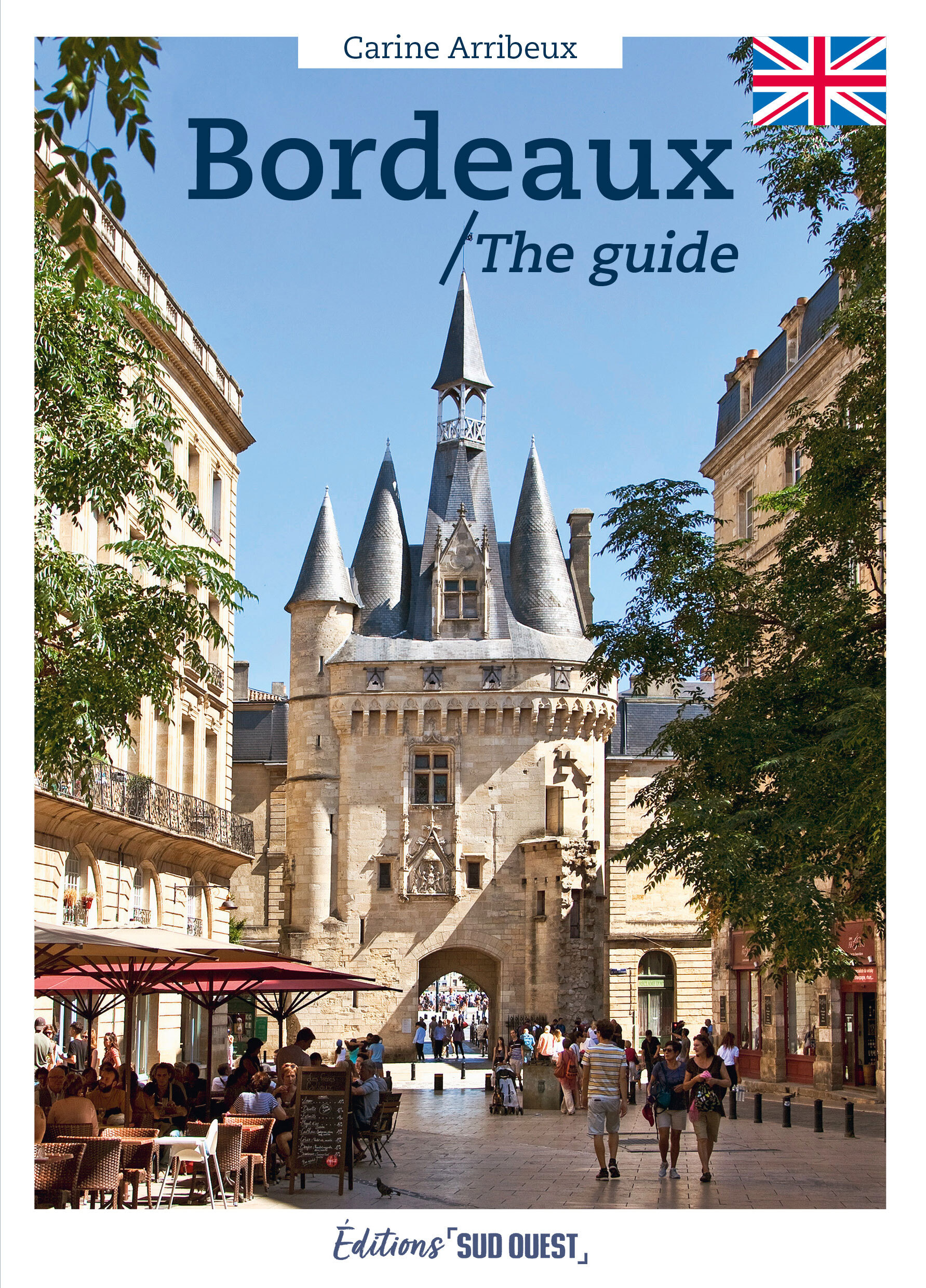 Bordeaux, the guide