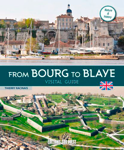 De Bourg A Blaye, Guide De Visite (Gb)