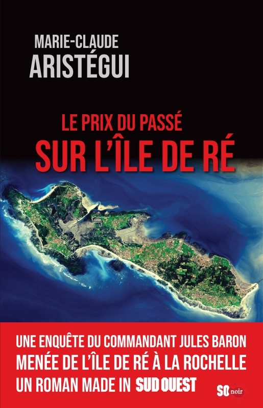 LE PRIX DU PASSÉ SUR L'ÎLE DE RÉ