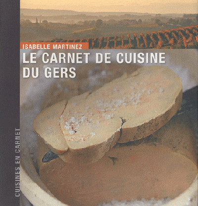 Carnet De Cuisine Du Gers (Le)