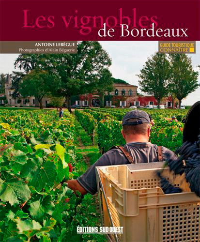 Connaitre Les Vignobles De Bordeaux