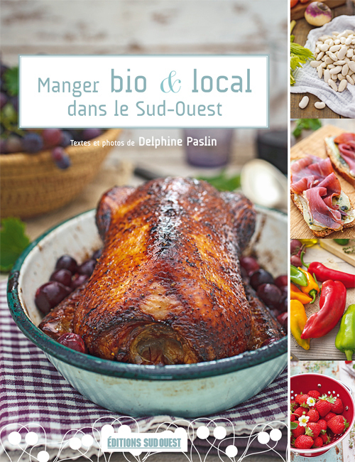 Manger Bio Et Local Dans Le Sud-Ouest