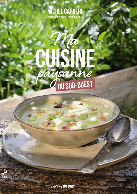 Ma cuisine paysanne du sud-ouest