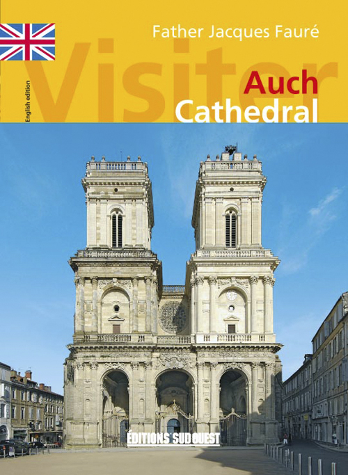 Visiter La Cathedrale D'Auch (Ang)