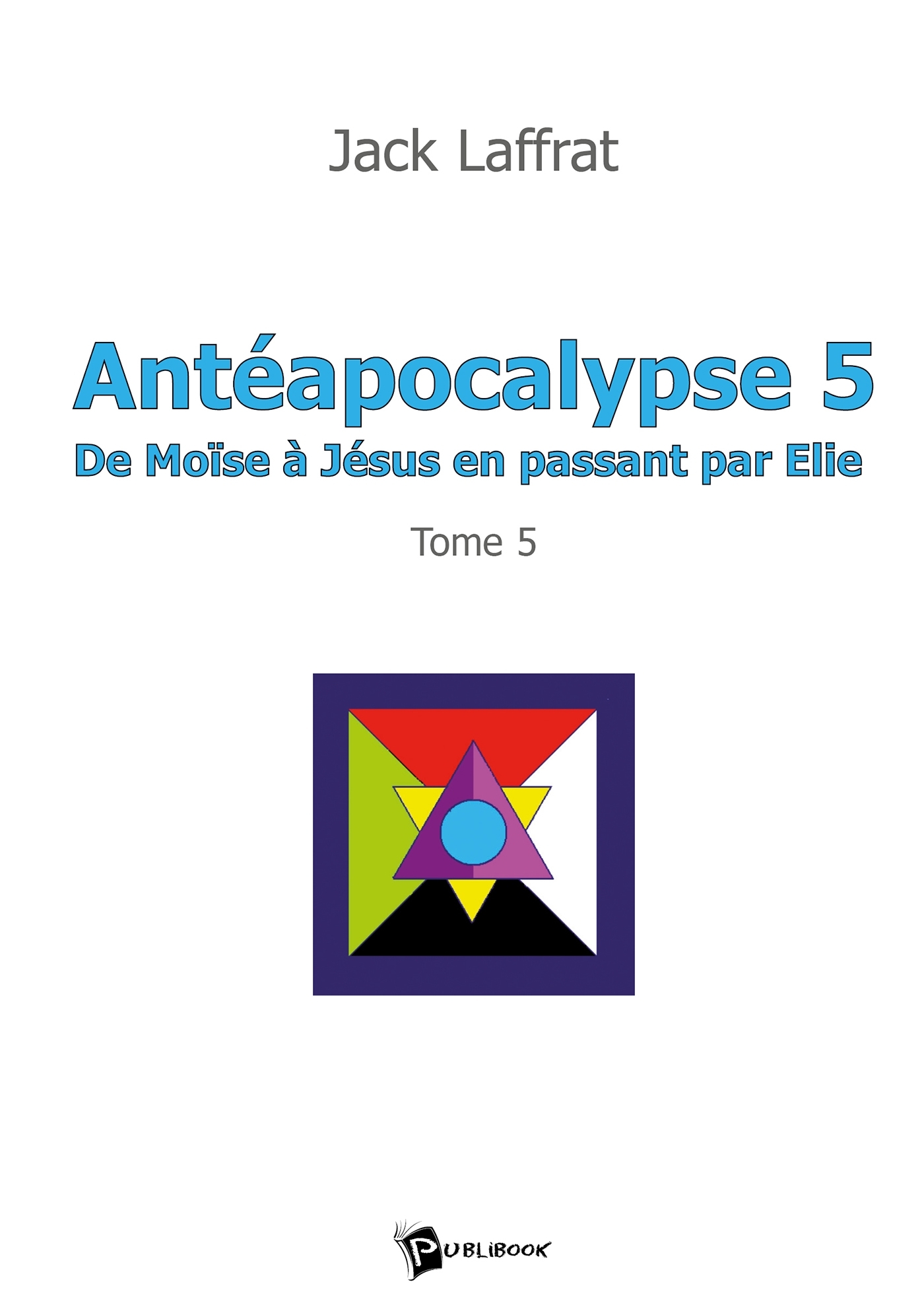Antéapocalypse - Tome 5