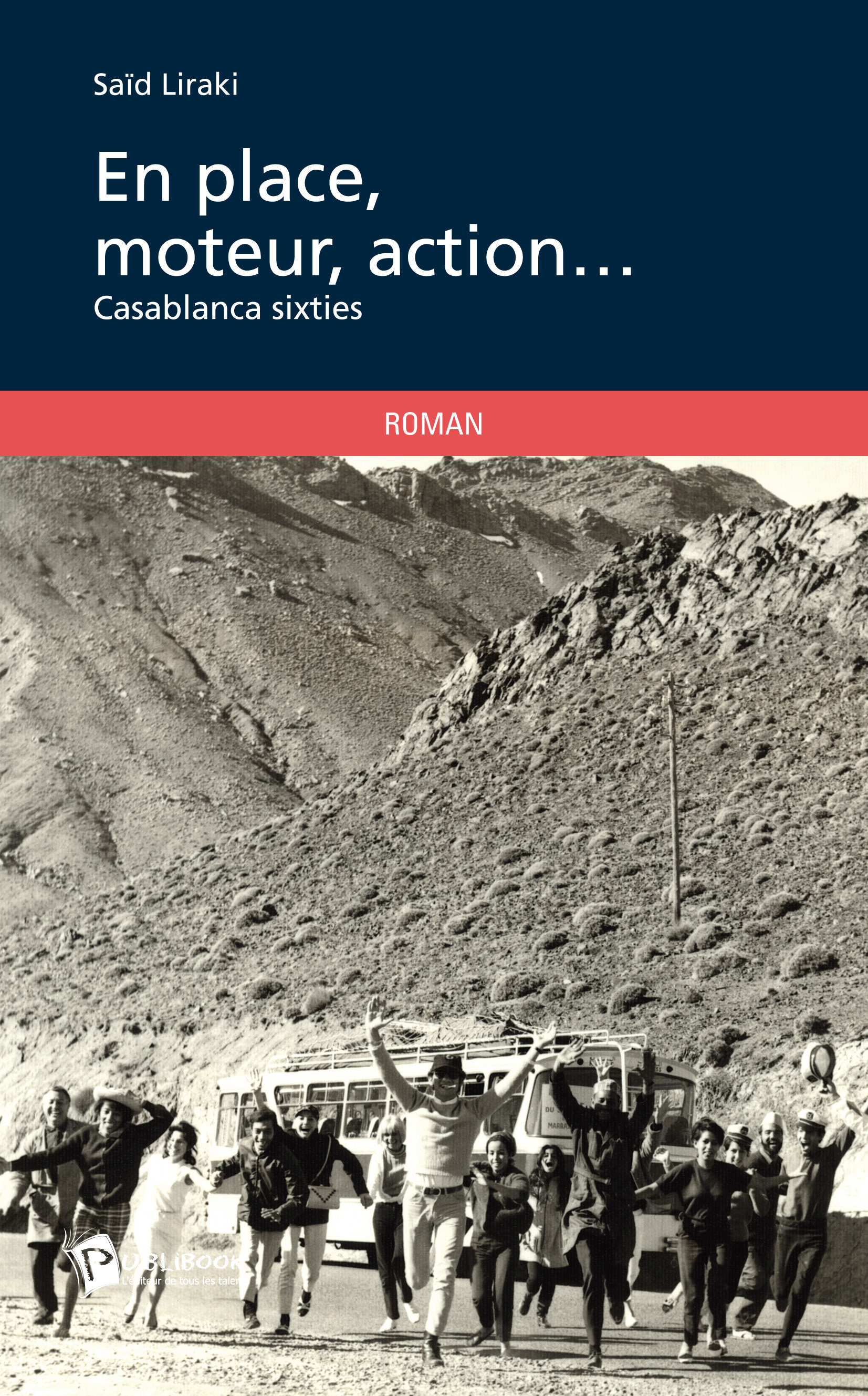 En place, moteur, action - Casablanca sixties