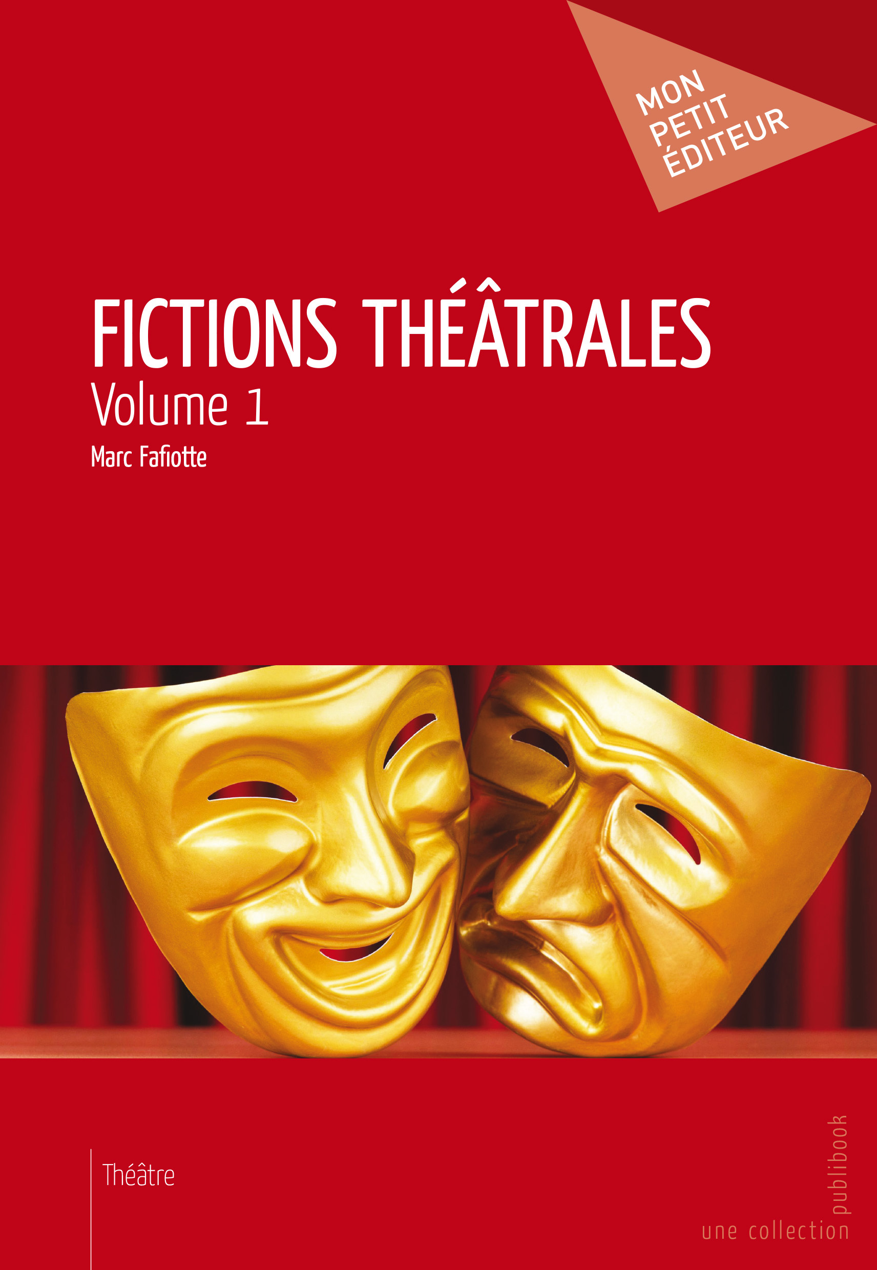 Fictions théâtrales - Tome 1