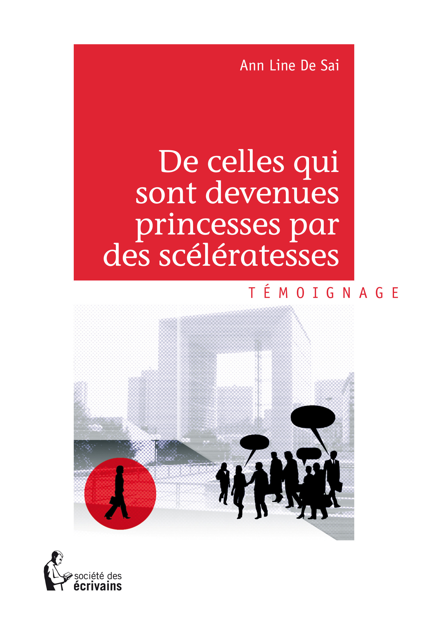 DE CELLES QUI SONT DEVENUES PRINCESSES PAR DES SCELERATESSES