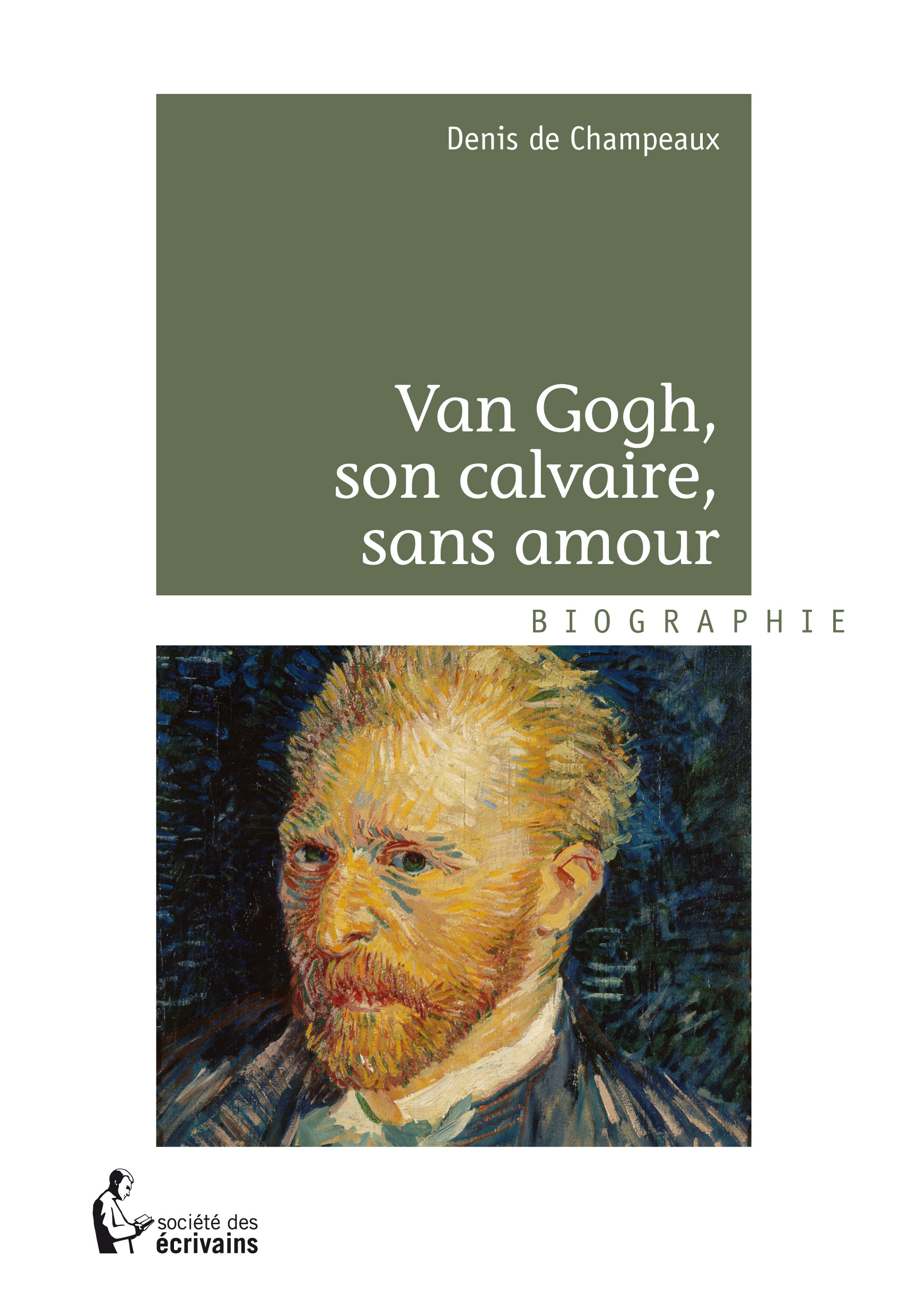Van Gogh, son calvaire sans amour