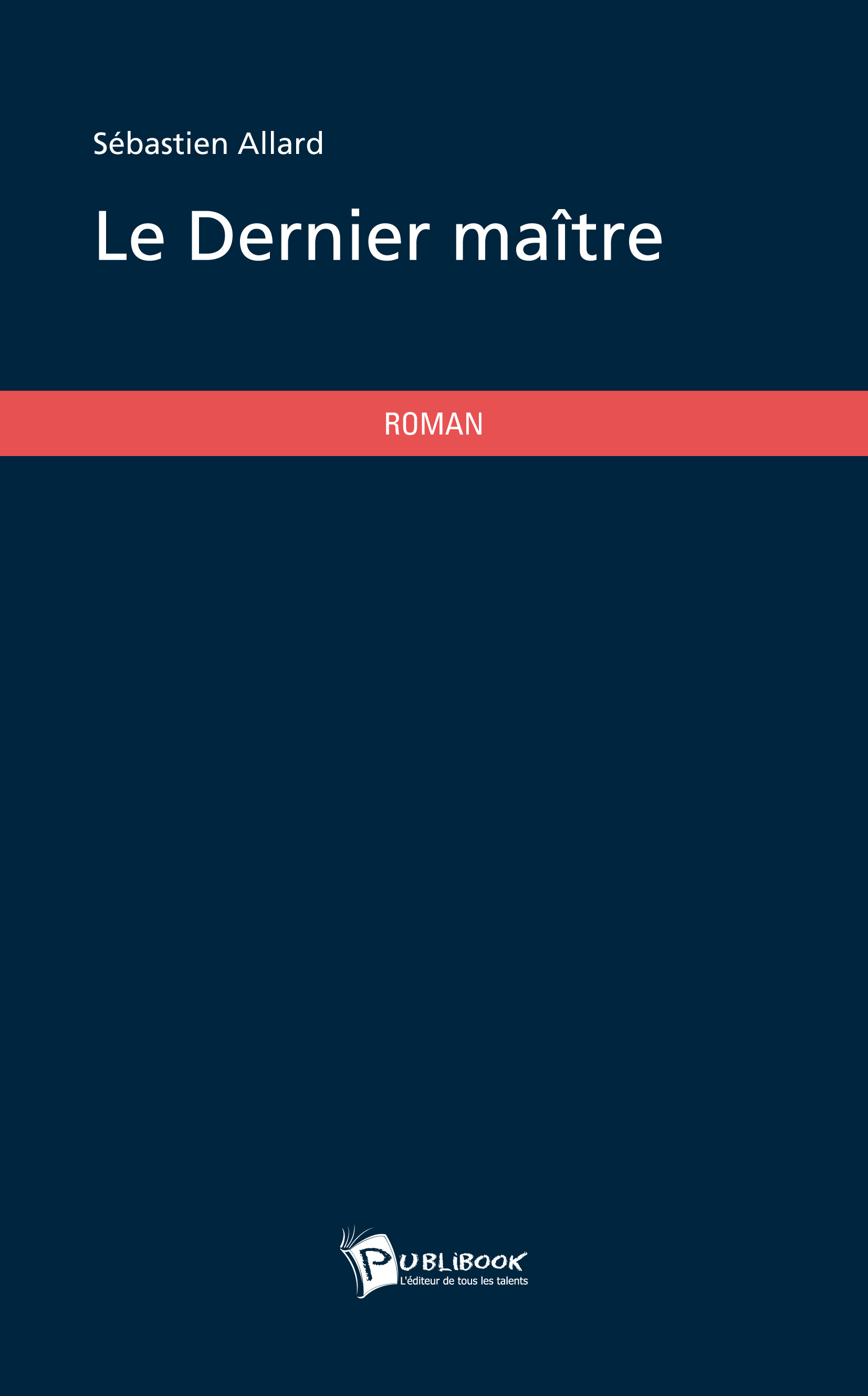 LE DERNIER MAITRE