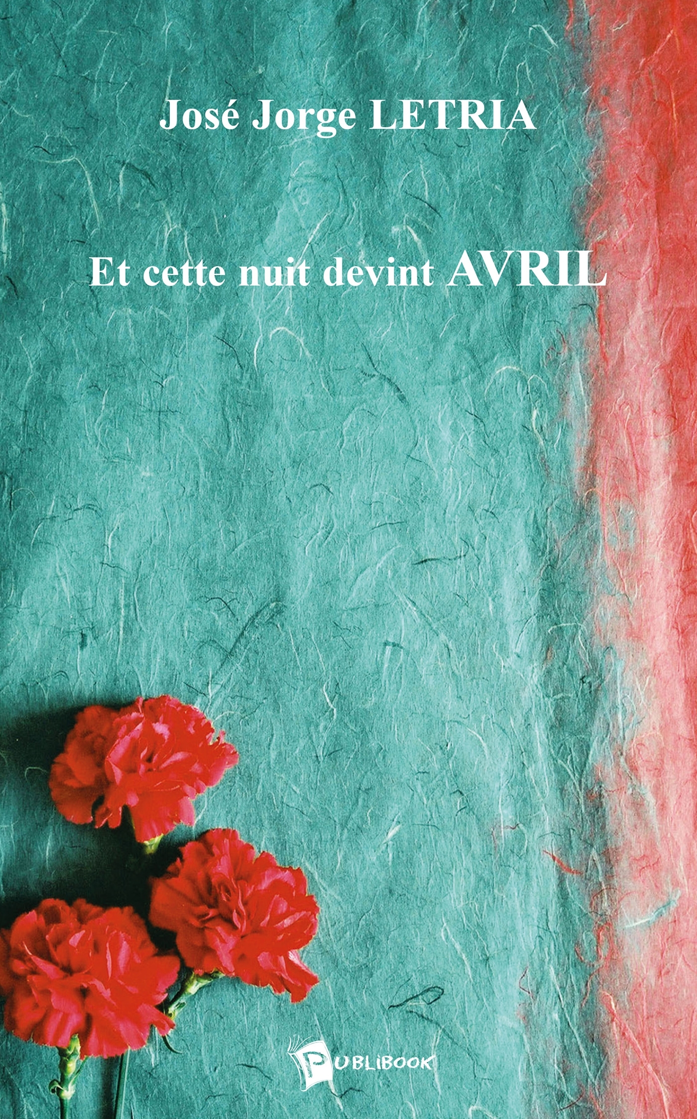 Et cette nuit devint avril