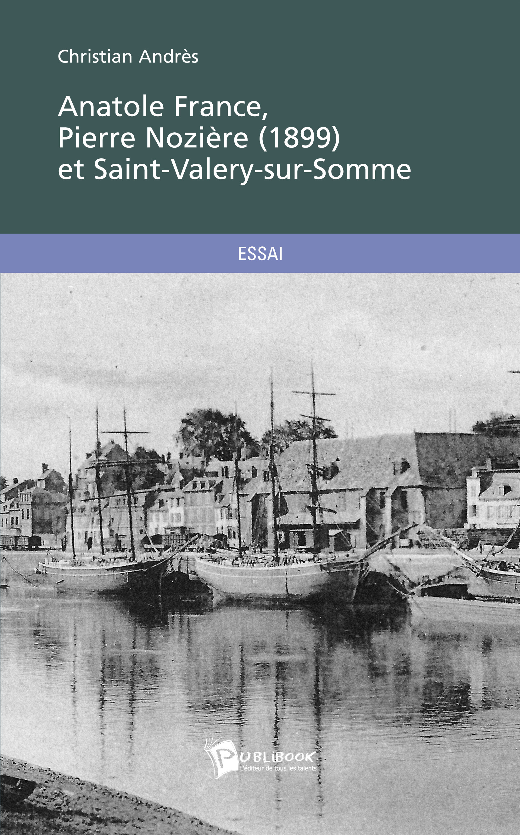 Anatole France, Pierre Nozière (1899) et Saint-Valery-sur-Somme