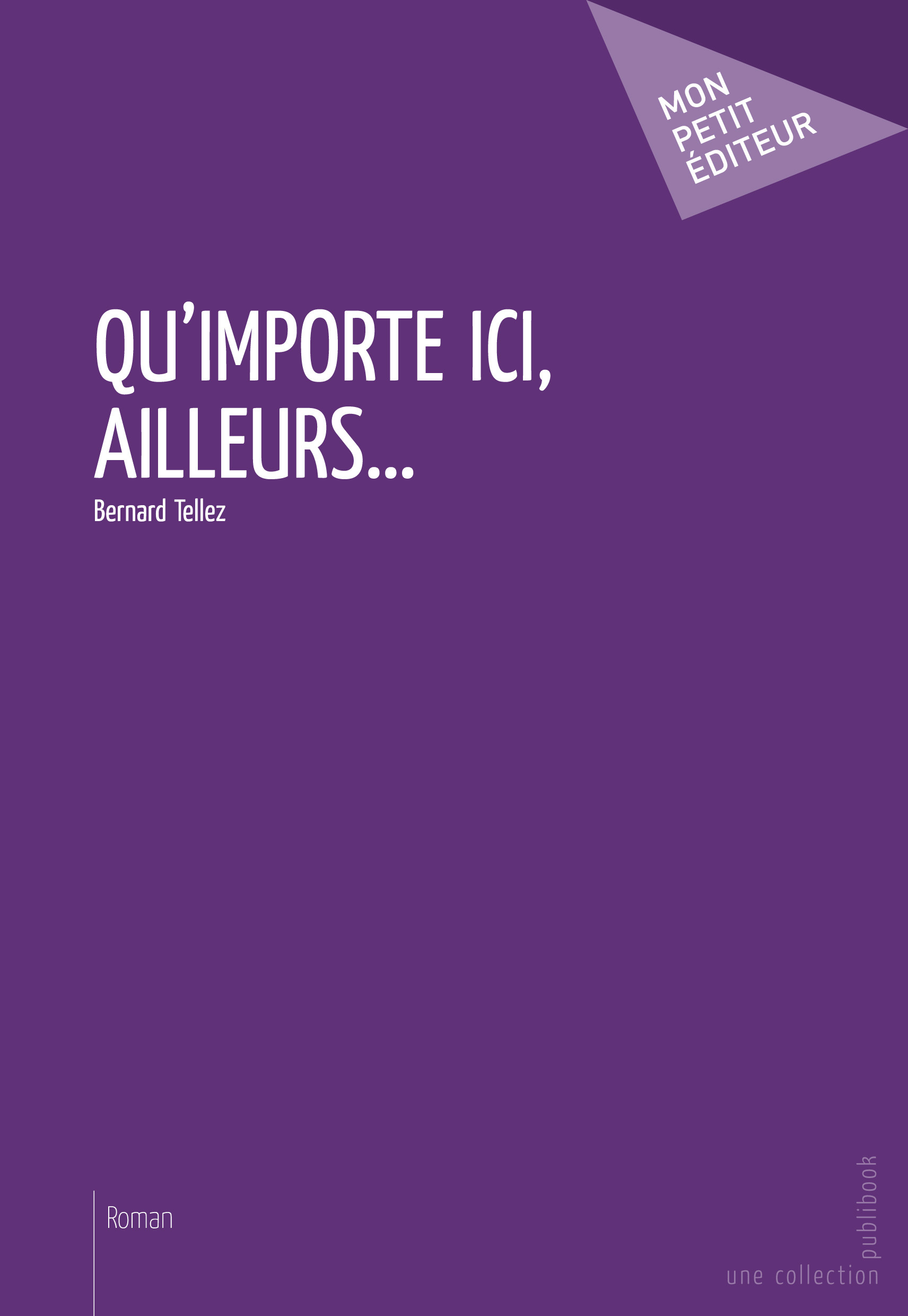 Qu'importe ici, ailleurs...