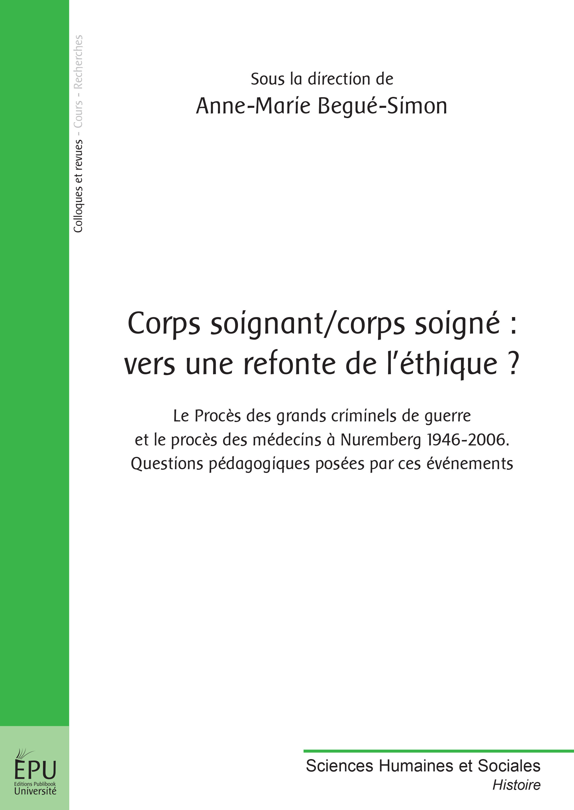 Corps soignant-corps soigné - vers une refonte de l'éthique ?