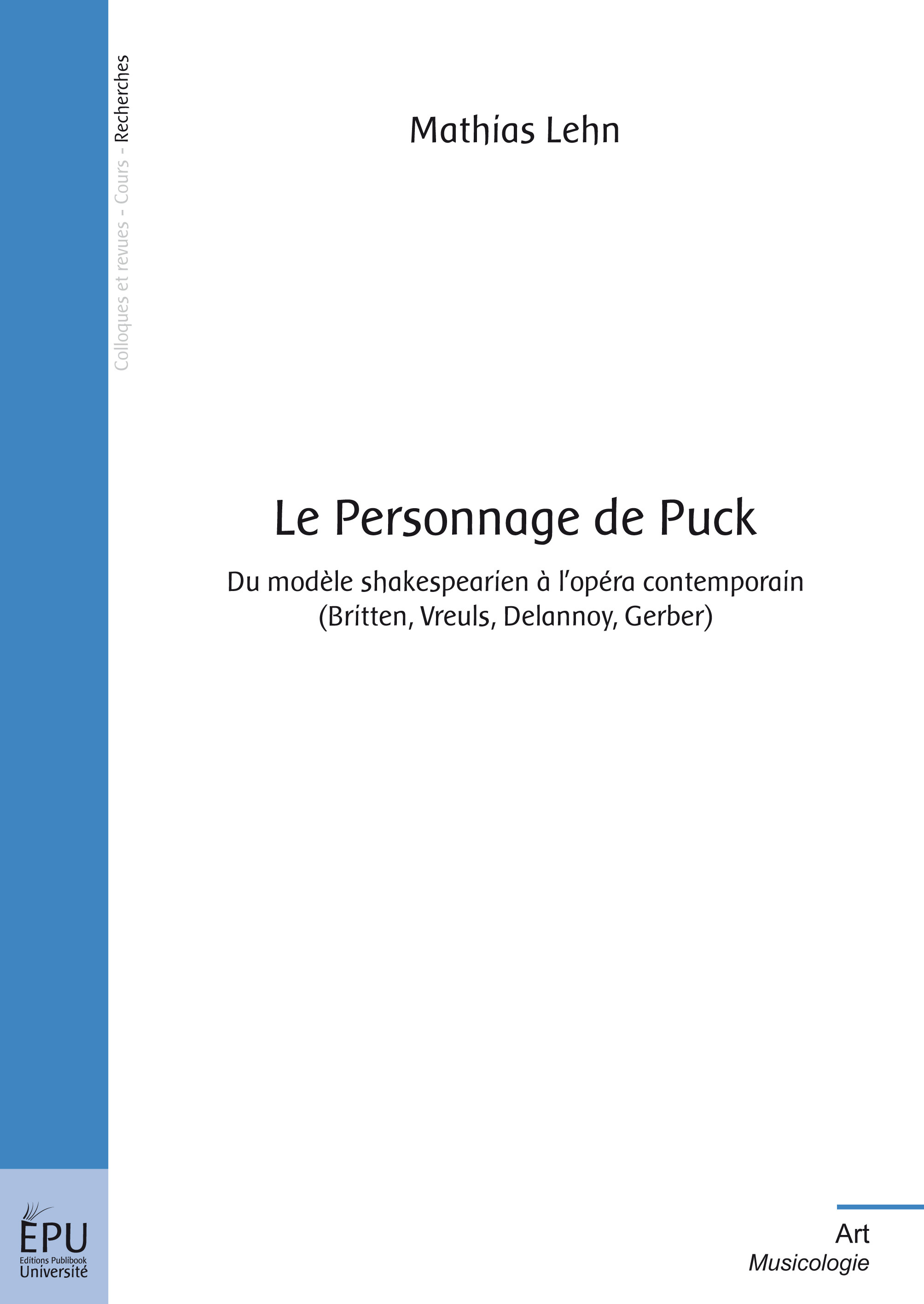 Le personnage de Puck - du modèle shakespearien à l'opéra contemporain, Britten, Vreuls, Delannoy, Gerber