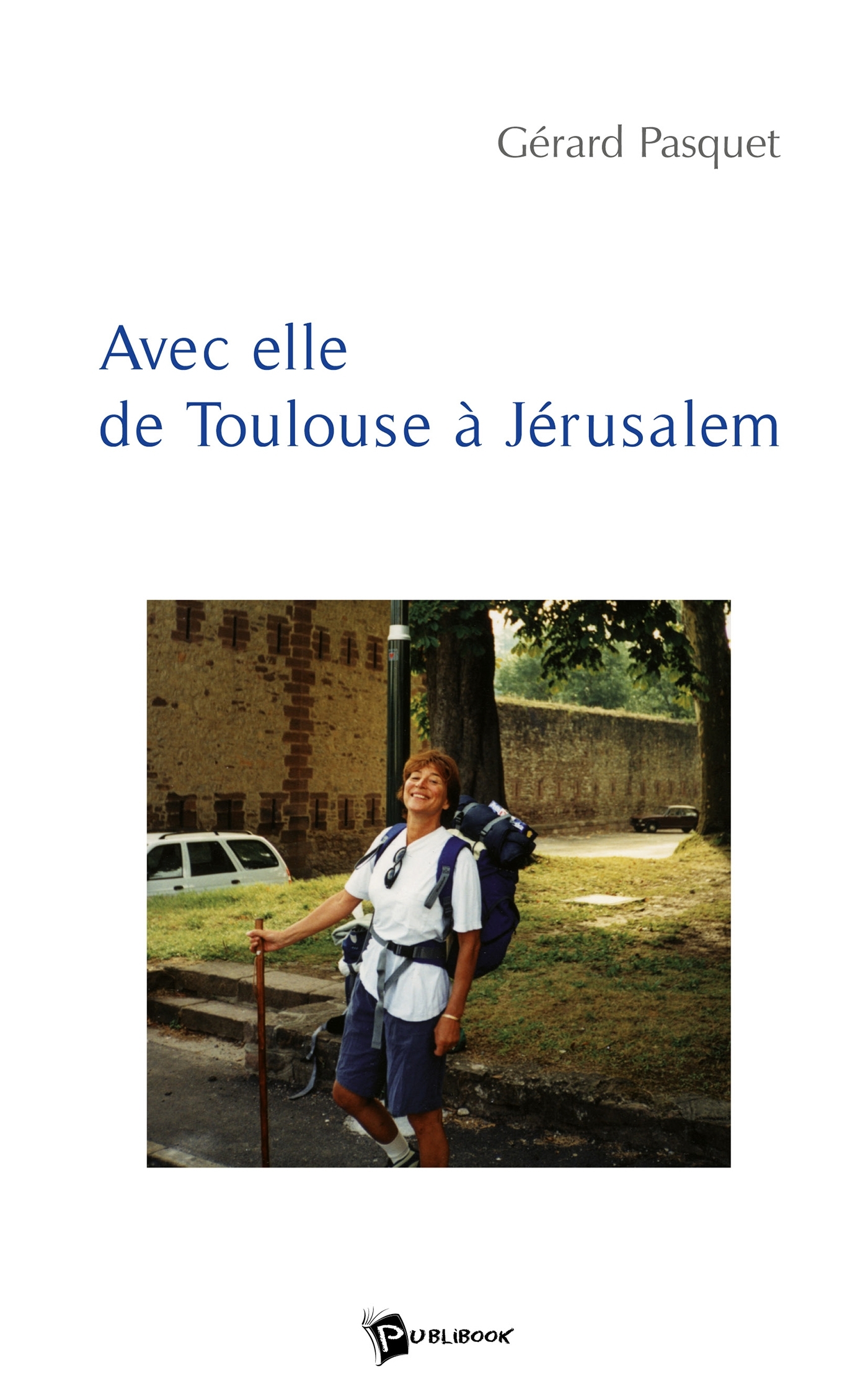 Avec elle de Toulouse à Jérusalem