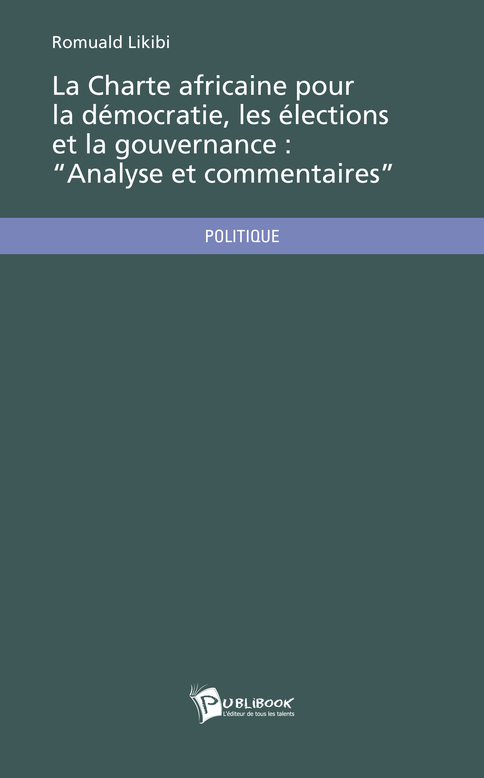 La Charte africaine pour la démocratie, les élections et la gouvernance: