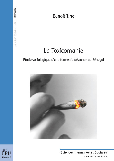 La toxicomanie - étude sociologique d'une forme de déviance au Sénégal