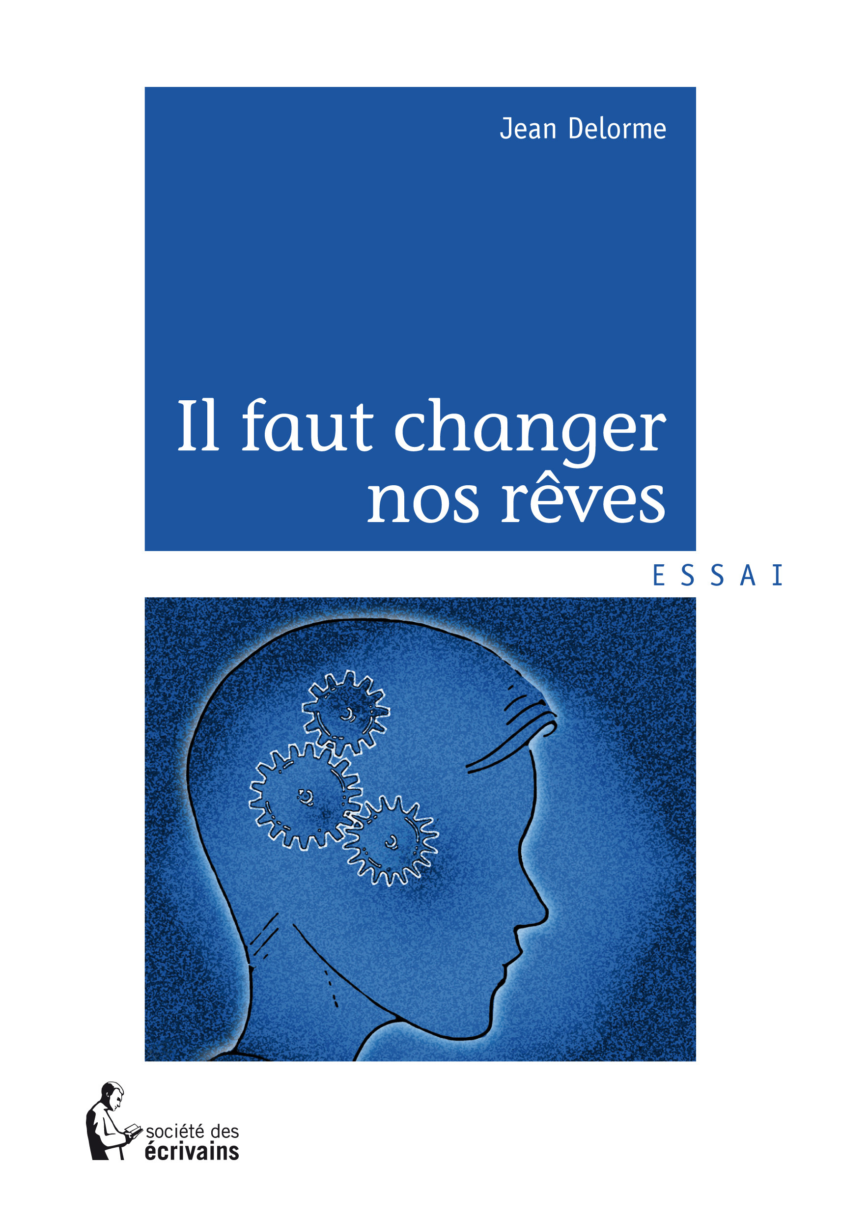 Il faut changer nos rêves