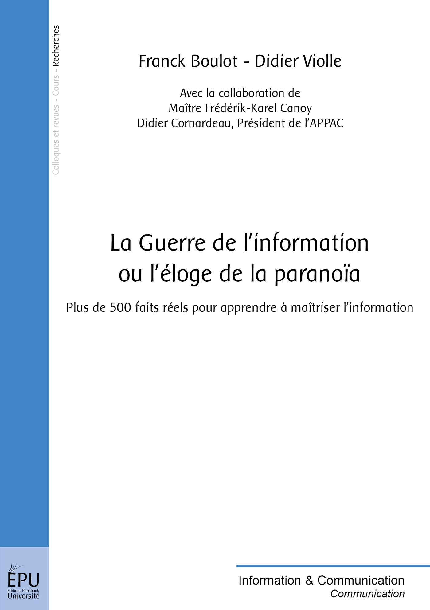 La Guerre de l'information ou l'éloge de la paranoïa