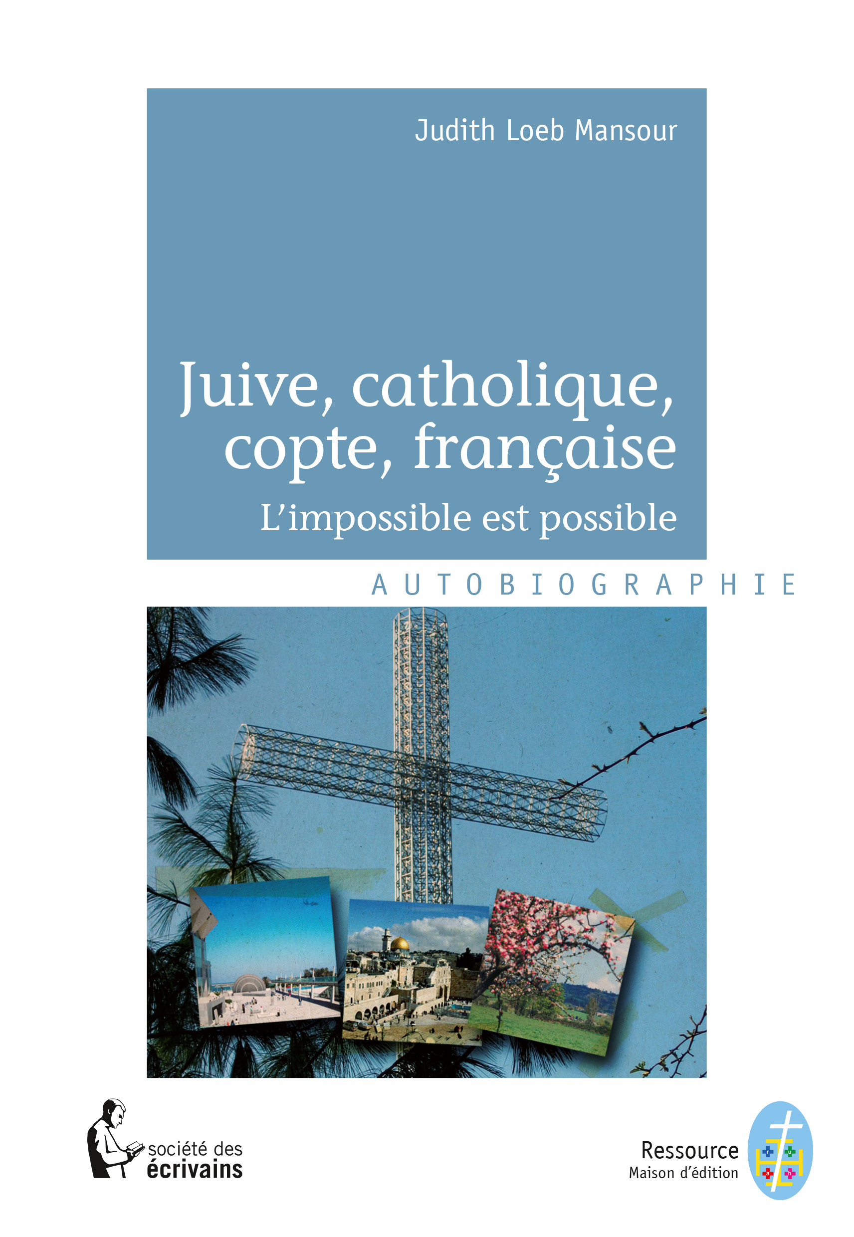 Juive, catholique, copte, française - l'impossible est possible