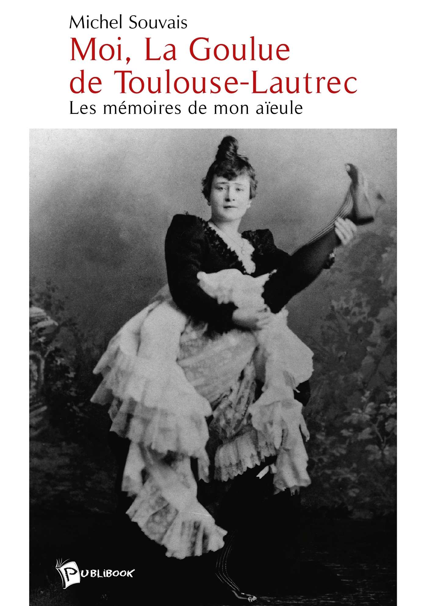 Moi, la Goulue de Toulouse Lautrec